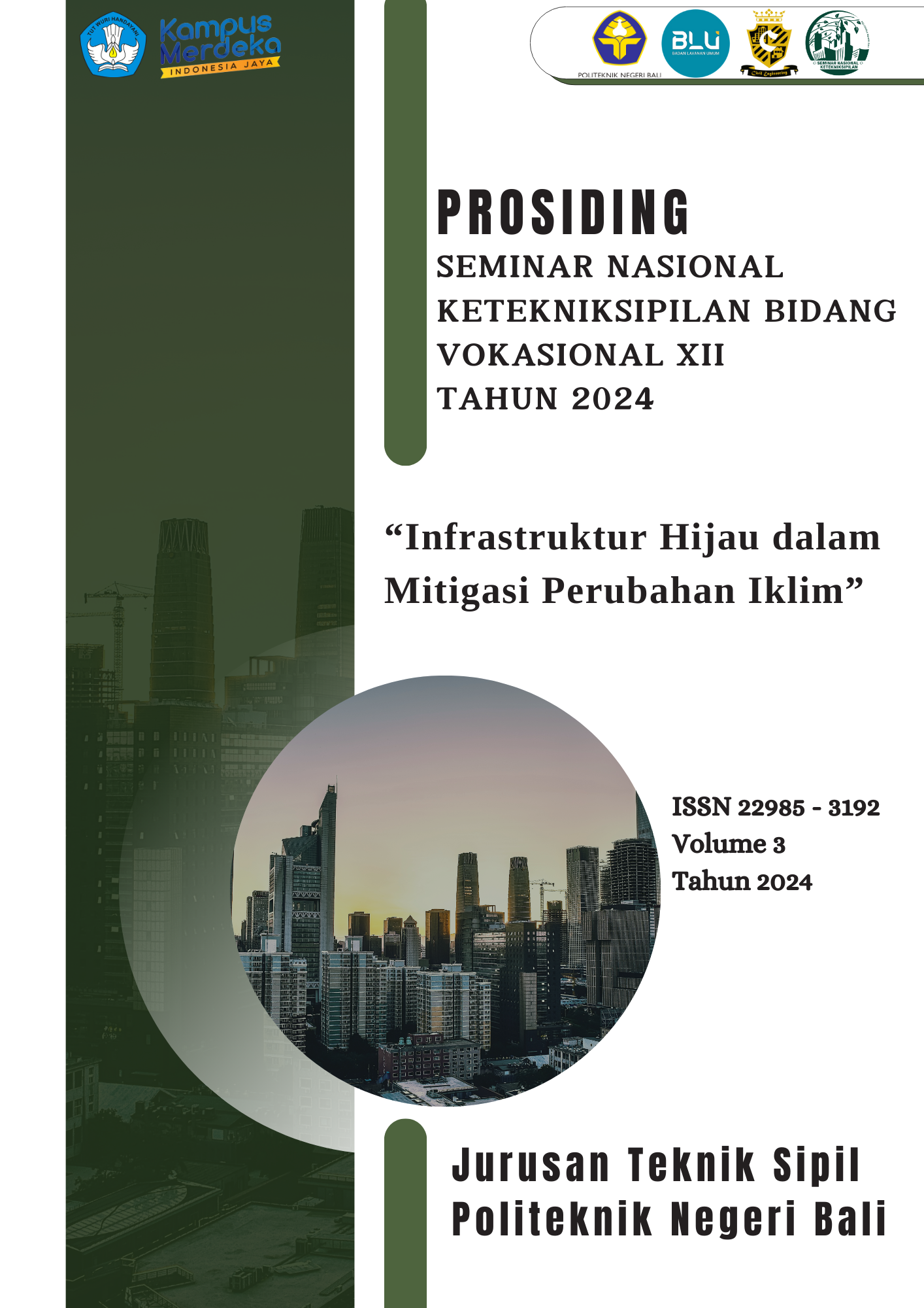 					View Vol. 3 No. 1 (2024): Seminar Nasional Ketekniksipilan Bidang Vokasional XII
				